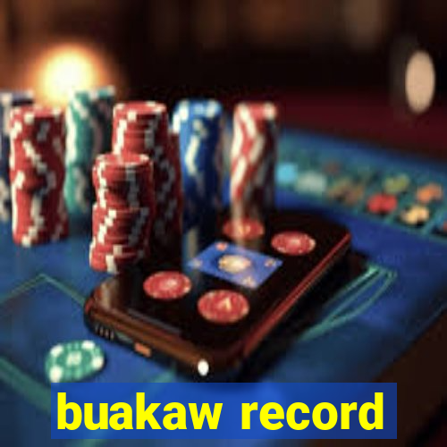 buakaw record